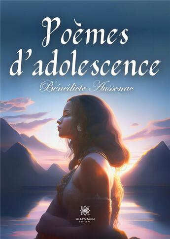 Couverture du livre « Poèmes d'adolescence » de Nicolas Estelle aux éditions Le Lys Bleu