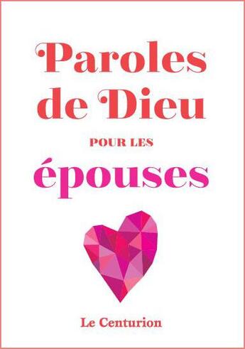 Couverture du livre « Paroles de Dieu pour les épouses » de Yvette Mailliet Le Penven aux éditions Le Centurion