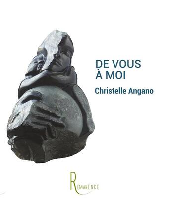 Couverture du livre « De vous à moi » de Christelle Angano aux éditions La Remanence