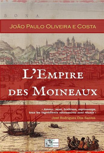 Couverture du livre « Les dagues de l'empire - t01 - l'empire des moineaux » de Oliveira E Costa J P aux éditions Le Poisson Volant