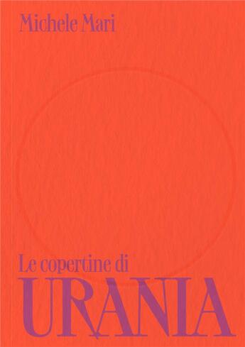 Couverture du livre « Le copertine di Urania » de Michele Mari aux éditions Humboldt Books