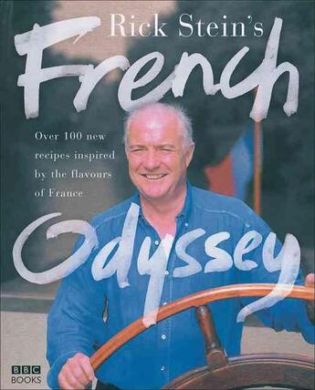 Couverture du livre « RICK STEIN'S FRENCH ODYSSEY » de Rick Stein aux éditions Bbc Books