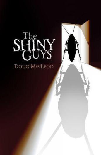 Couverture du livre « The Shiny Guys » de Macleod Doug aux éditions Penguin Books Ltd Digital