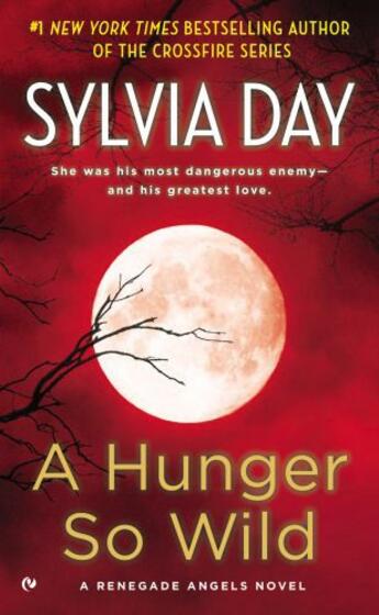 Couverture du livre « A Hunger So Wild » de Sylvia Day aux éditions Penguin Group Us