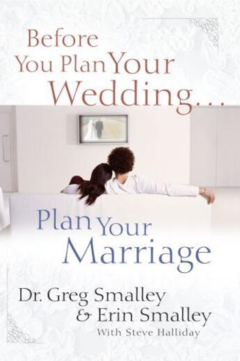 Couverture du livre « Before You Plan Your Wedding...Plan Your Marriage » de Halliday Steve aux éditions Howard Books