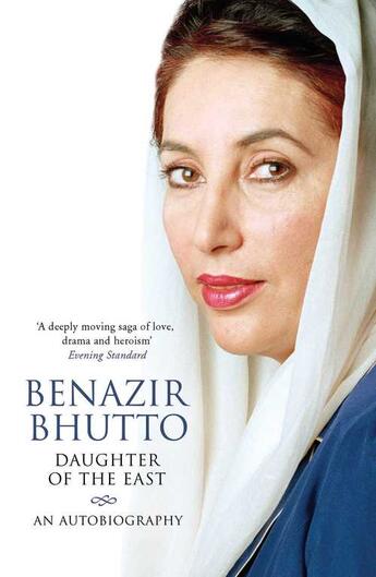 Couverture du livre « Daughter of the East: An Autobiography » de Benazir Bhutto aux éditions Simon And Schuster Uk