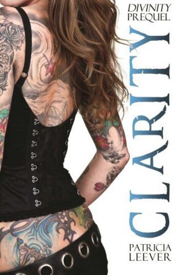 Couverture du livre « Clarity » de Leever Patricia aux éditions Omnific Publishing