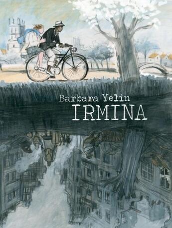 Couverture du livre « Irmina » de Barbara Yelin aux éditions Self Made Hero