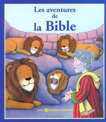 Couverture du livre « Les aventures de la Bible » de Tracey Moroney aux éditions Deux Coqs D'or