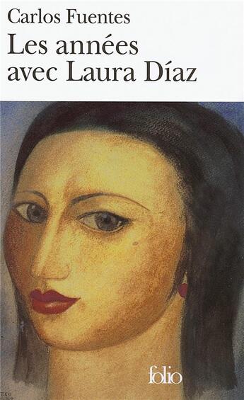 Couverture du livre « Les années avec Laura Díaz » de Carlos Fuentes aux éditions Folio