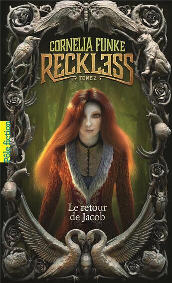 Couverture du livre « Reckless Tome 2 : le retour de Jacob » de Cornelia Funke aux éditions Gallimard-jeunesse