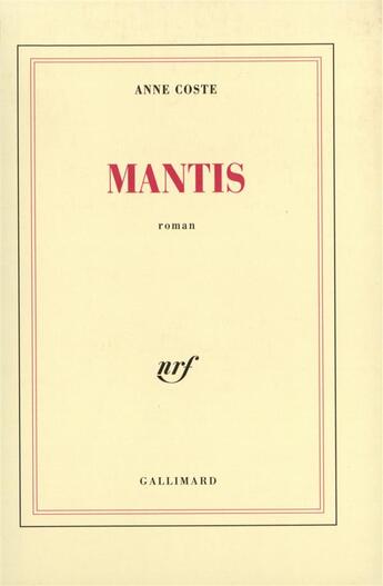 Couverture du livre « Mantis » de Coste Anne aux éditions Gallimard