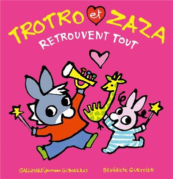 Couverture du livre « Trotro et Zaza retrouvent tout » de Benedicte Guettier aux éditions Gallimard Jeunesse Giboulees