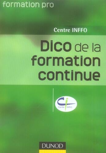 Couverture du livre « Dico de la formation continue » de  aux éditions Dunod