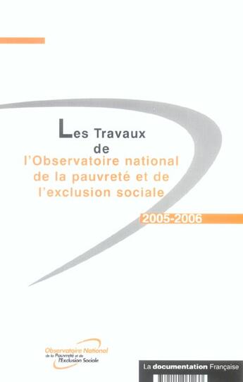 Couverture du livre « Les travaux de l'observatoire nationale de la pauvrete et de l'exclusion sociale 2005-2006 » de  aux éditions Documentation Francaise