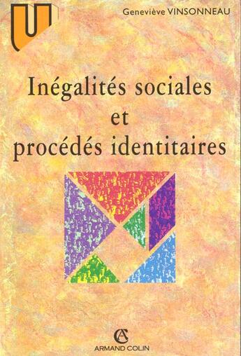 Couverture du livre « Inegalites Sociales Et Procedes Identitaires » de Vinsonneau aux éditions Armand Colin