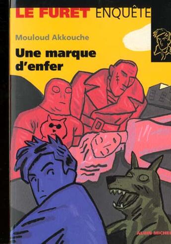 Couverture du livre « Une Marque D'Enfer » de Mouloud Akkouche aux éditions Albin Michel Jeunesse