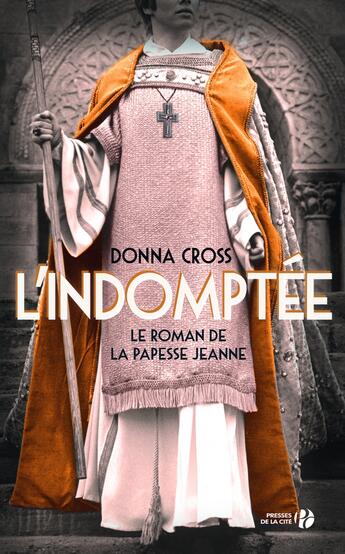 Couverture du livre « L'indomptée » de Donna Cross aux éditions Presses De La Cite