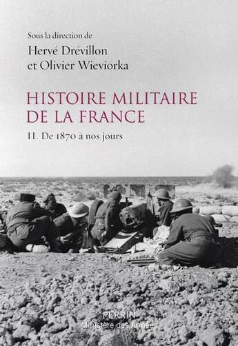 Couverture du livre « Histoire militaire de la France v.2 » de Herve Drevillon et Olivier Wieviorka aux éditions Perrin