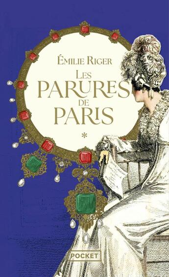 Couverture du livre « Les Parures de Paris - Tome 1 » de Emilie Riger aux éditions Pocket