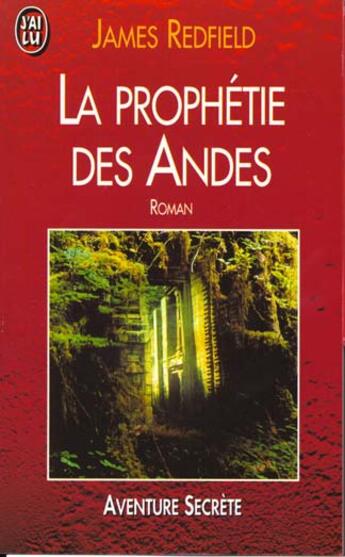 Couverture du livre « La prophétie des Andes » de James Redfield aux éditions J'ai Lu
