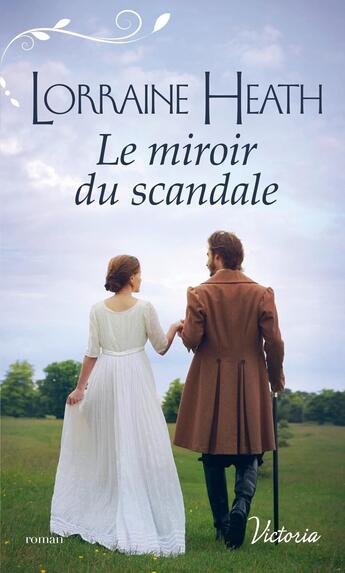 Couverture du livre « La saison du péché Tome 1 ; le miroir du scandale » de Lorraine Heath aux éditions Harlequin