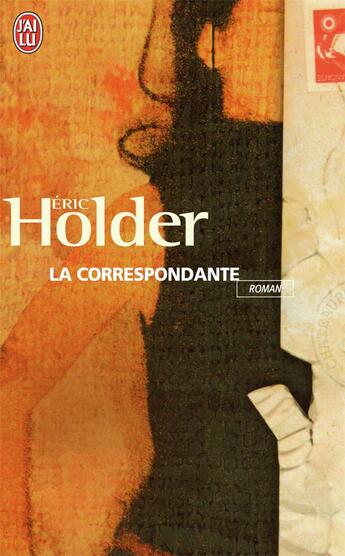 Couverture du livre « La correspondante » de Eric Holder aux éditions J'ai Lu