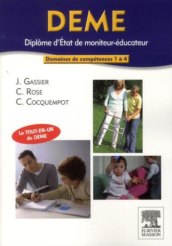 Couverture du livre « DEME ; diplôme d'Etat de moniteur-éducateur » de Jacqueline Gassier et Celine Rose aux éditions Elsevier-masson