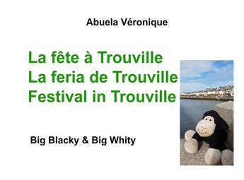 Couverture du livre « La fête à Trouville ; big blacky and big whity » de Veronique Abuela aux éditions Books On Demand