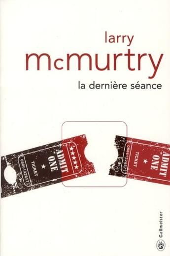 Couverture du livre « La dernière séance » de Larry Mcmurtry aux éditions Gallmeister