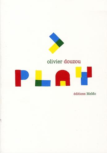 Couverture du livre « Play » de Olivier Douzou aux éditions Memo