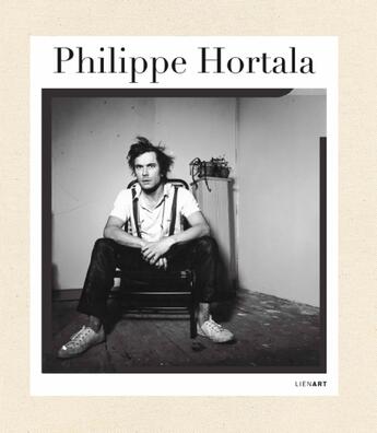 Couverture du livre « Philippe Hortala ; 1987-1992 » de  aux éditions Lienart