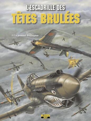 Couverture du livre « L'escadrille des têtes brulées Tome 1 ; un nommé Boyington » de Jean-Michel Arroyo et Pierre Veys aux éditions Zephyr