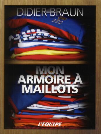 Couverture du livre « Mon armoire à maillots » de D Braun aux éditions L'equipe