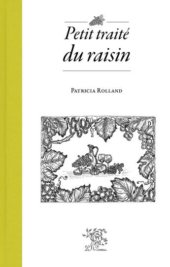 Couverture du livre « Petit traité du raisin » de Patricia Rolland aux éditions Le Sureau