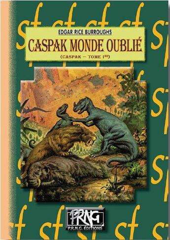 Couverture du livre « Caspak, monde oublié » de Edgar Rice Burroughs aux éditions Prng