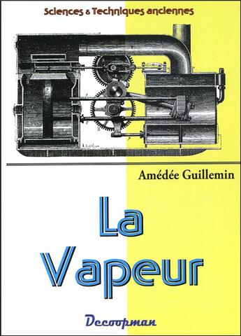 Couverture du livre « La vapeur » de Amédée Guillemin aux éditions Decoopman