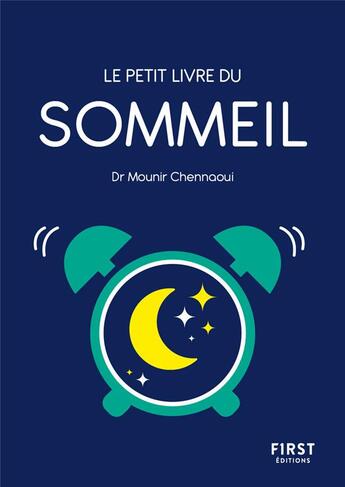 Couverture du livre « Le petit livre du sommeil » de Mounir Chennaoui aux éditions First