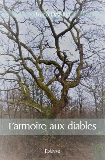 Couverture du livre « L'armoire aux diables » de Daniel Bruno aux éditions Edilivre