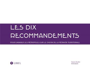 Couverture du livre « Les dix recommandements » de Charles Altorffer aux éditions Libel