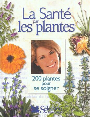 Couverture du livre « La sante par les plantes » de  aux éditions Selection Du Reader's Digest