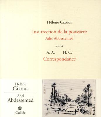 Couverture du livre « Insurrection de la poussière ; Adel Abdessemed » de Hélène Cixous aux éditions Galilee