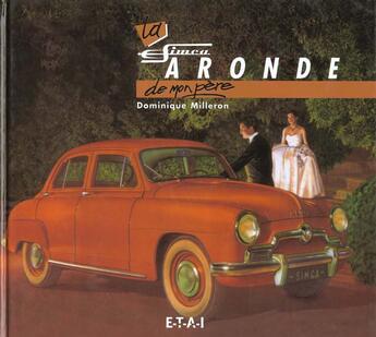 Couverture du livre « Simca Aronde de mon père » de Dominique Milleron aux éditions Etai