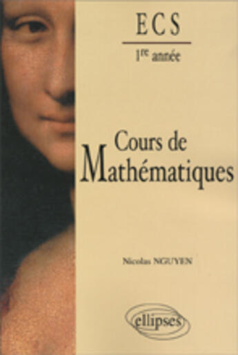 Couverture du livre « PREPA ECONOMIQUE ET COMMERCIALE OPTION SCIENTIFIQUE » de Nicolas Nguyen aux éditions Ellipses