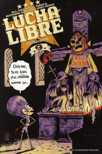 Couverture du livre « Lucha libre t.9 ; catchéchisme » de  aux éditions Humanoides Associes