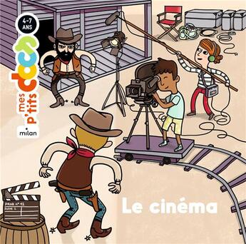 Couverture du livre « Le cinéma » de Stephanie Ledu et Camille Roy aux éditions Milan