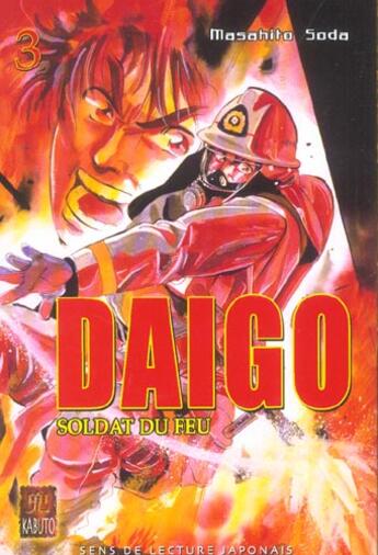 Couverture du livre « DAIGO, SOLDAT DU FEU : Daïgo, soldat du feu Tome 3 » de Masahito Soda aux éditions Kabuto