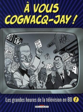 Couverture du livre « À vous Cognacq-Jay t.1 » de  aux éditions Delcourt