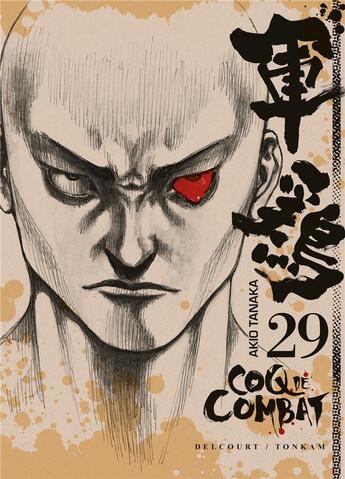 Couverture du livre « Coq de combat Tome 29 » de Akio Tanaka et Izo Hashimoto aux éditions Delcourt