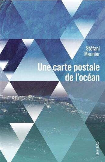 Couverture du livre « Une carte postale de l'océan » de Stefani Meunier aux éditions Lemeac